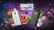 Encendé tu estilo con IGNITE que ya llegó a Indy Argentina Vapes